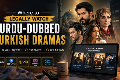 Where to Legally Watch Urdu-Dubbed Turkish Dramas